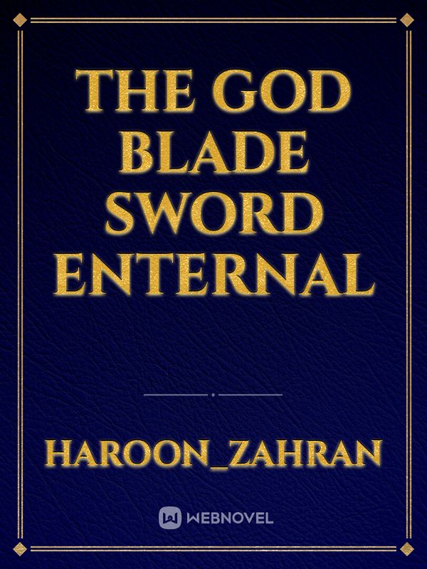 the god blade sword enternal