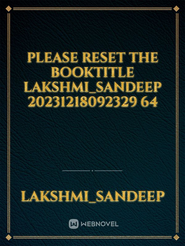 please reset the booktitle Lakshmi_Sandeep 20231218092329 64