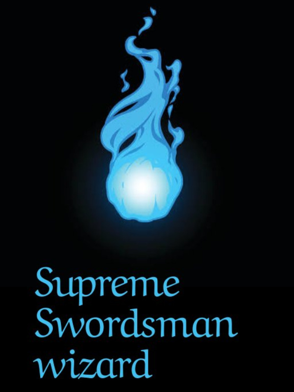 Supreme swordsman wizard