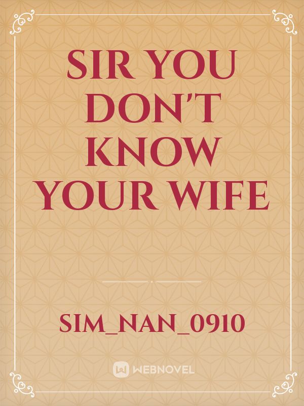 Sir you don't know your wife Book