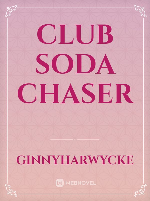 Club Soda Chaser