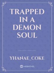 trapped in a demon soul Book