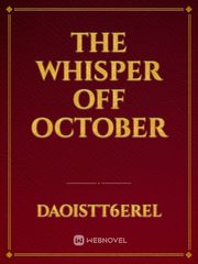 the whisper off October Book