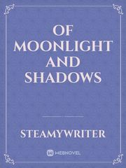 Of Moonlight and Shadows Book