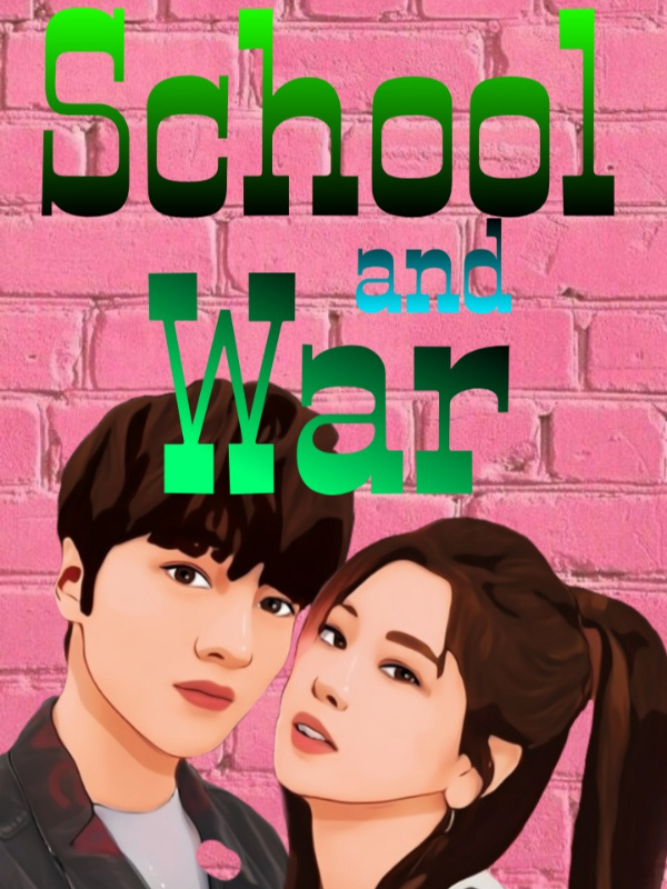 School and War