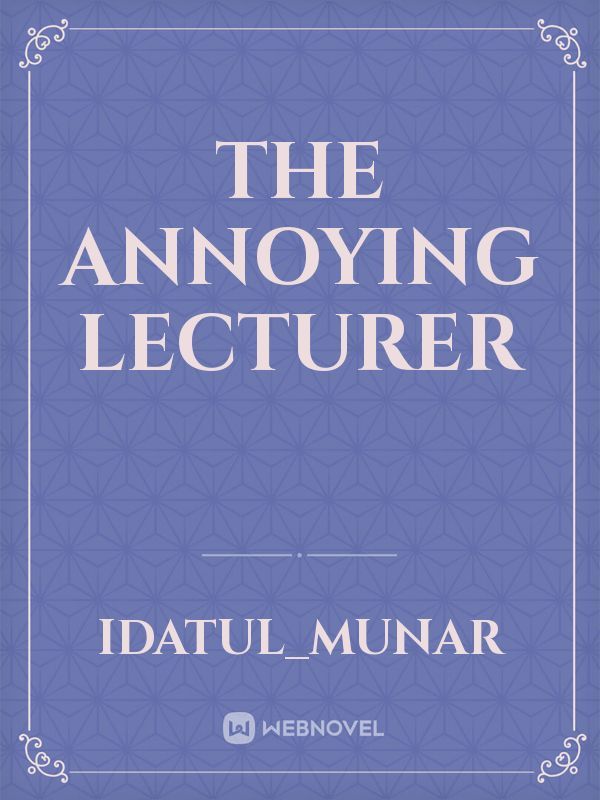 The Annoying Lecturer Book