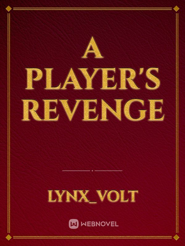 A Player's Revenge