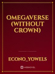 Omegaverse (WITHOUT CROWN) Book
