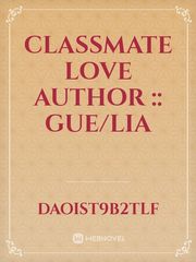 classmate love

author :: gue/Lia Book