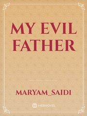 my evil father Book
