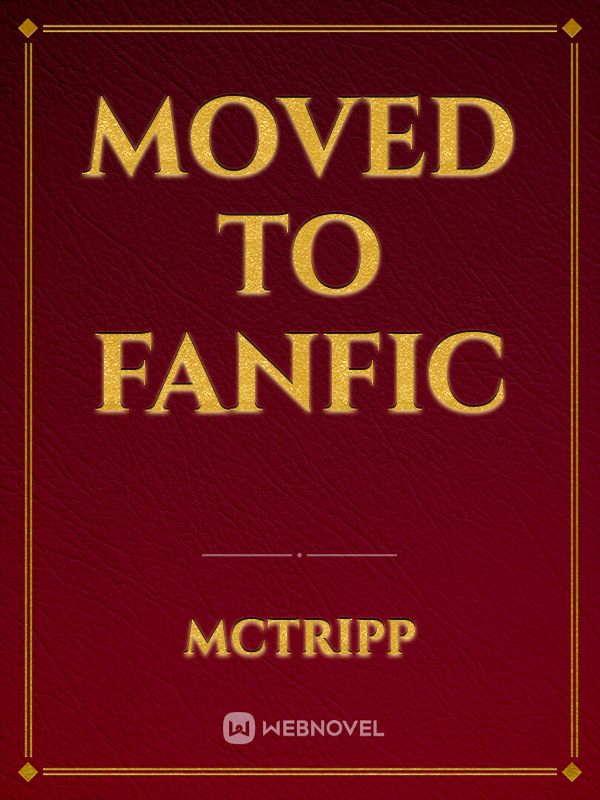 MOVED TO FANFIC Book