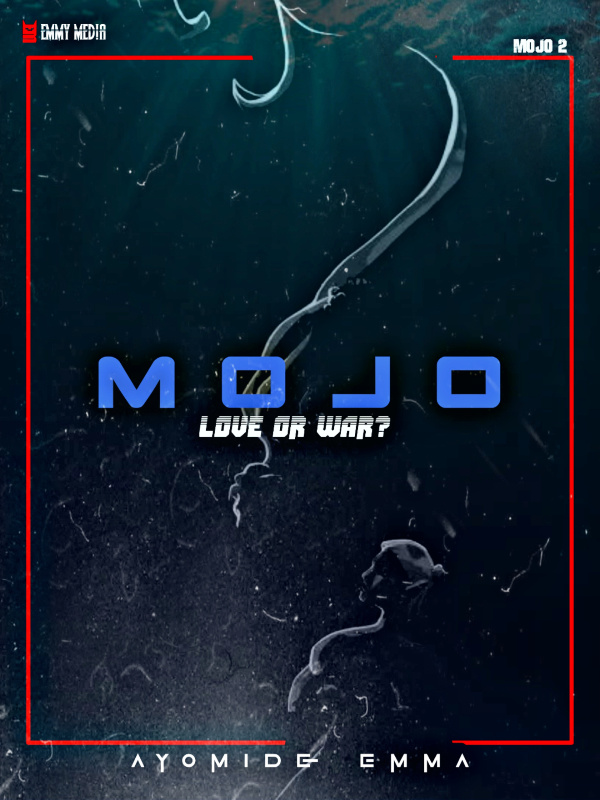 MOJO: LOVE OR WAR [Vol 2]