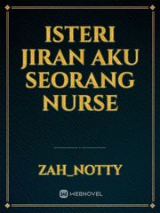 isteri Jiran Aku Seorang Nurse Book