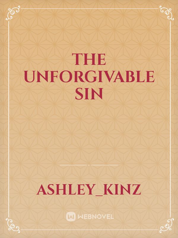 the unforgivable sin Book