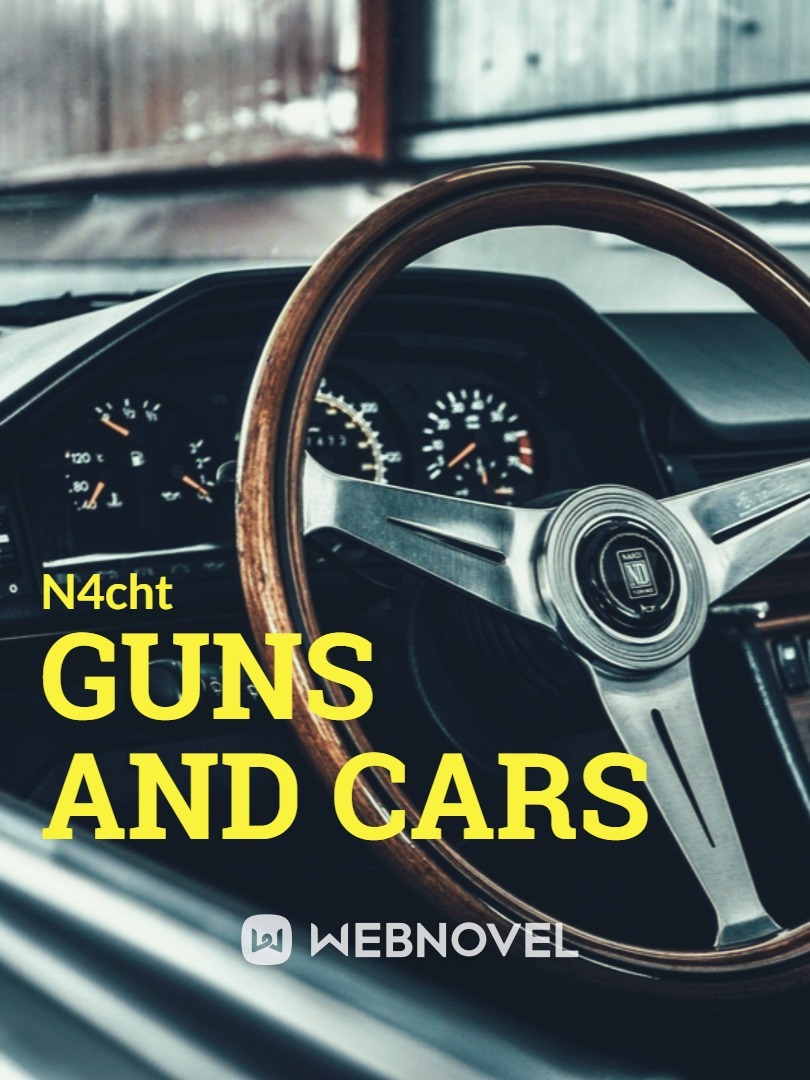 Guns and Cars