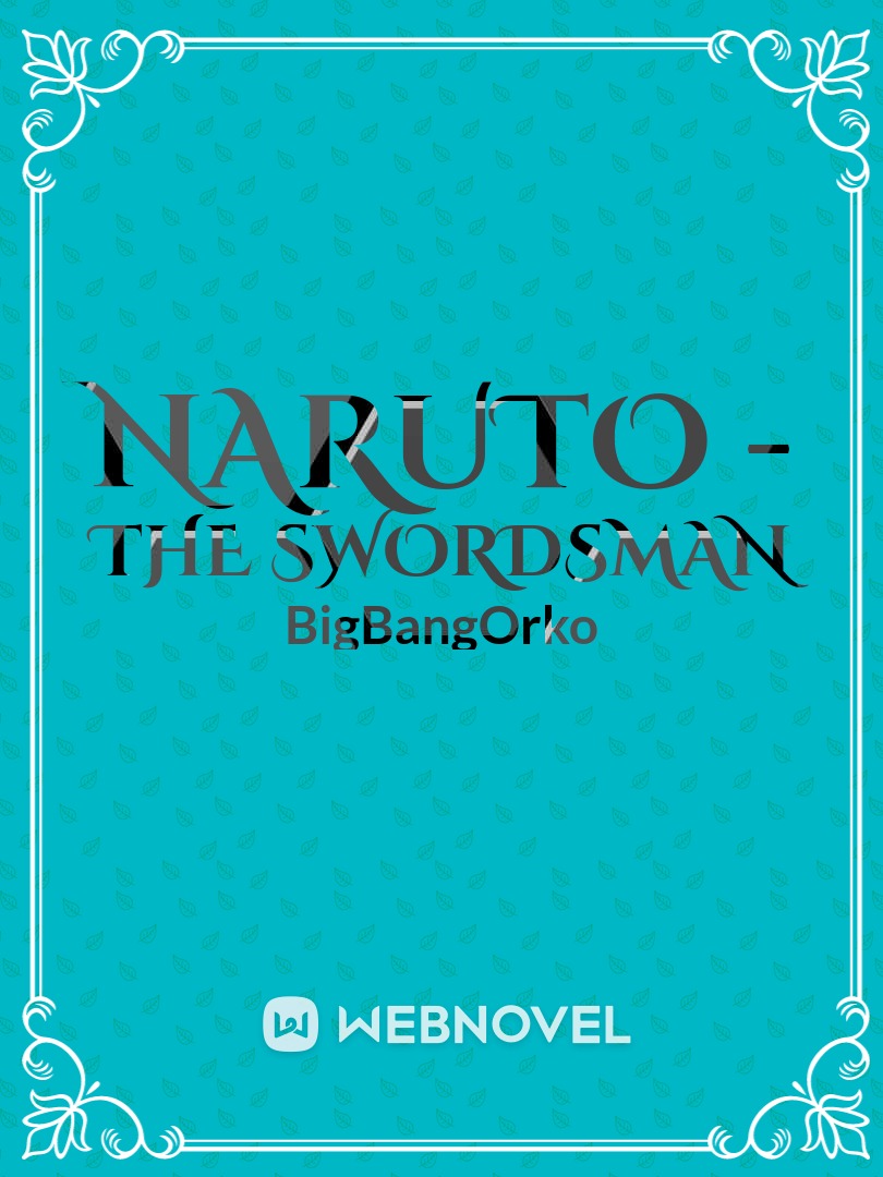 Naruto - The Swordsman
