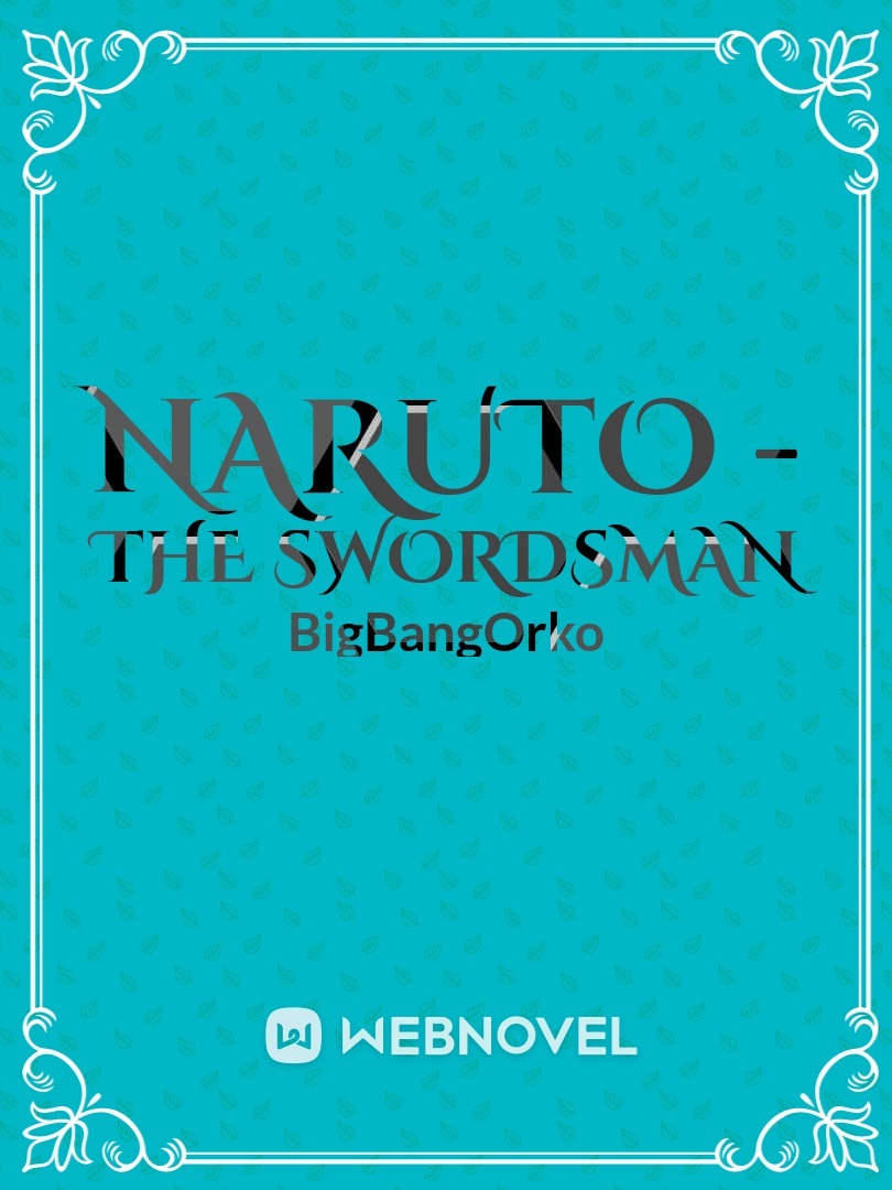 Naruto - The Swordsman