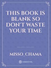 this book is blank so don't waste your time Book