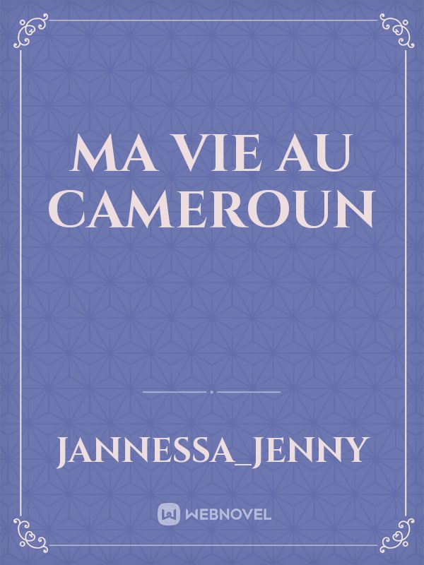 Ma Vie au Cameroun Book