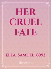 her cruel fate Book