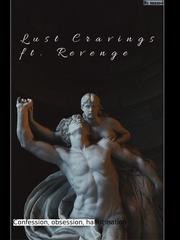 Lust Cravings ft. Revenge Book