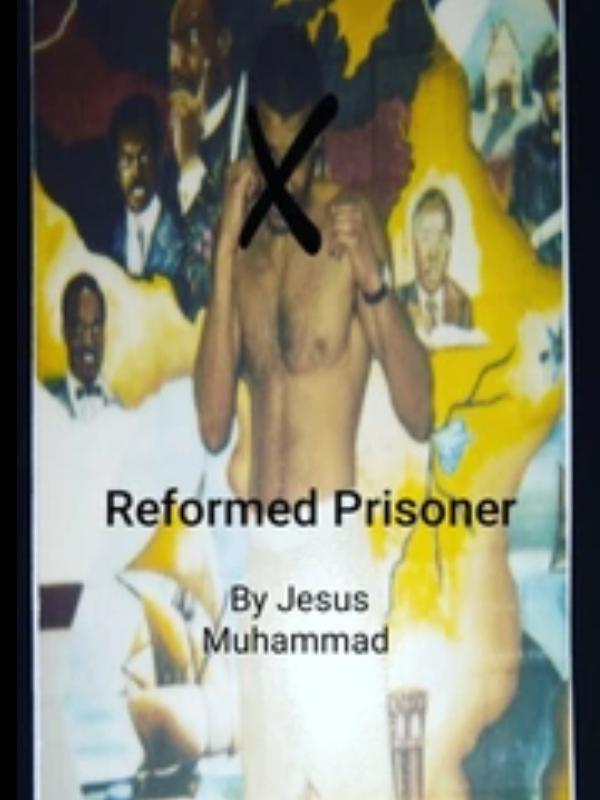 Reformed Prisoner