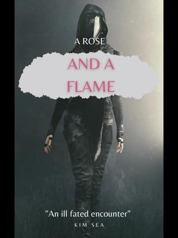 A Rose And A Flame