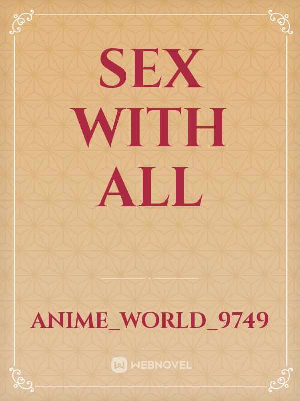 Sex with All
