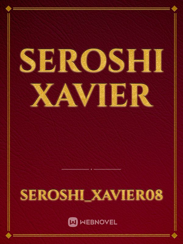 SEROSHI XAVIER Book