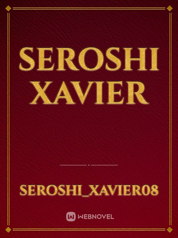SEROSHI XAVIER Book