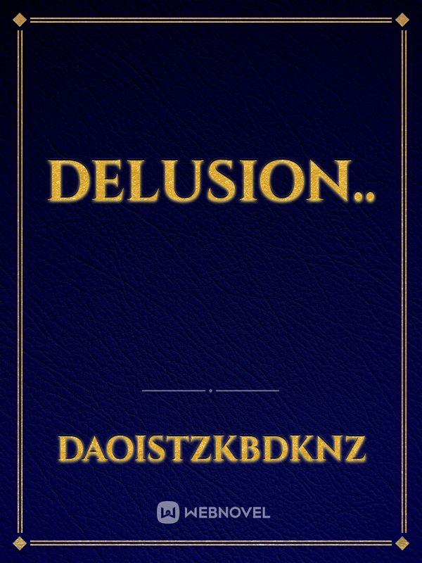 DELUSION.. Book