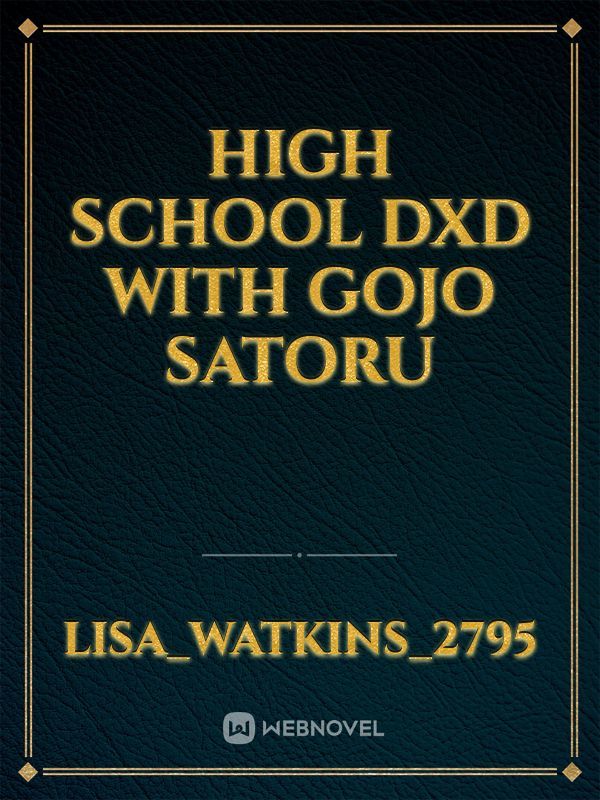 High school DXD with gojo satoru