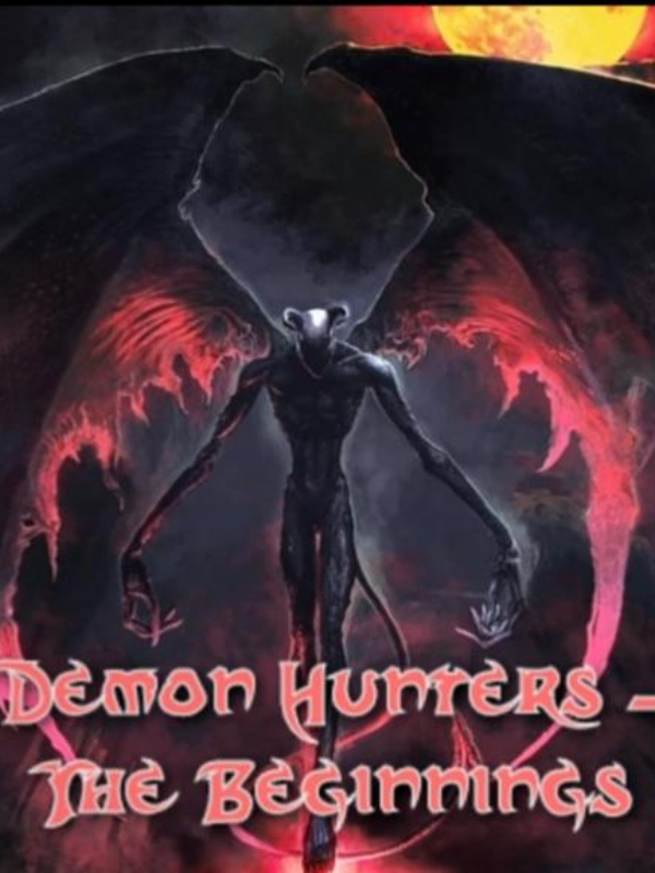 Demon hunters - the beginnings