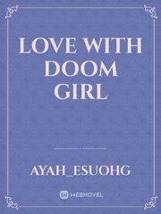 LOVE WITH DOOM GIRL Book