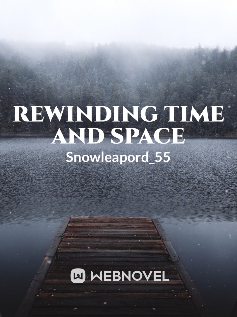 Rewinding Time and Space