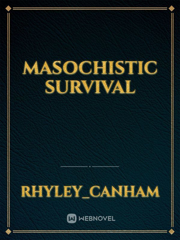 Masochistic survival Book