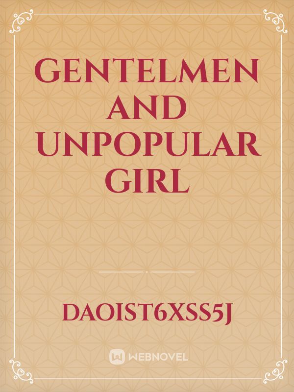 gentelmen and unpopular girl Book