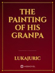 The Painting of His Granpa Book