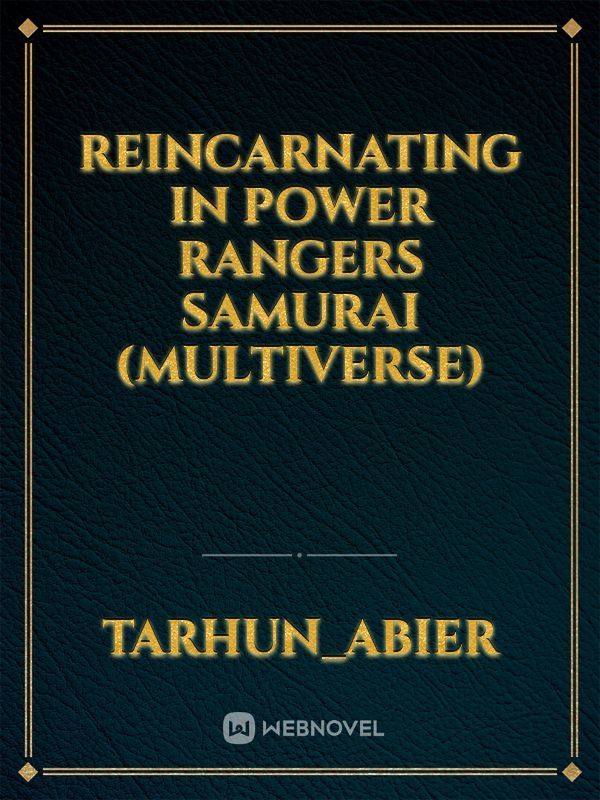 Reincarnating in Power Rangers Samurai (Multiverse)