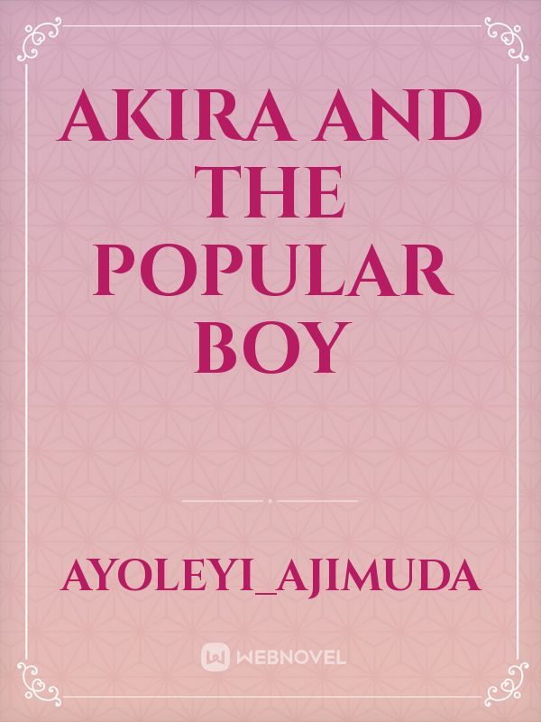 Akira and the popular boy