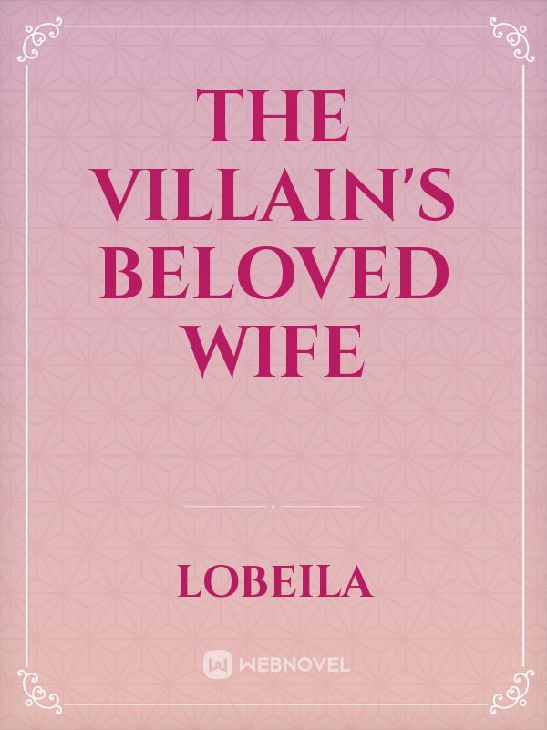 The Villain's Beloved Wife Book