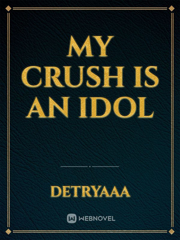 My Crush is An Idol Book