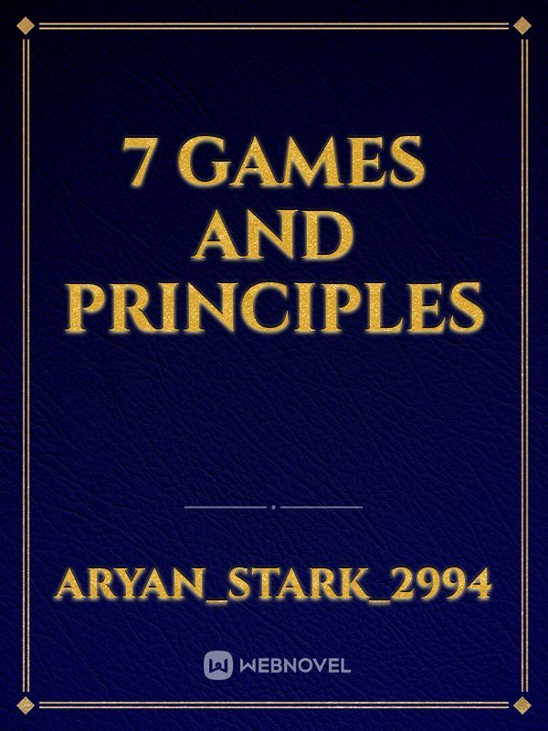 7 
Games
and 
Principles Book