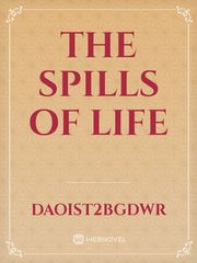 The spills of life Book