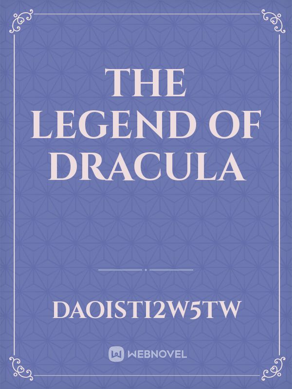 The legend of Dracula