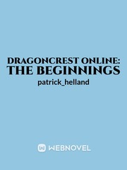 DragonCrest Online: The Beginns Book