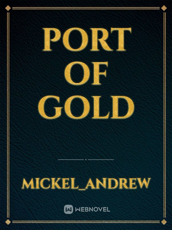 Port of Gold