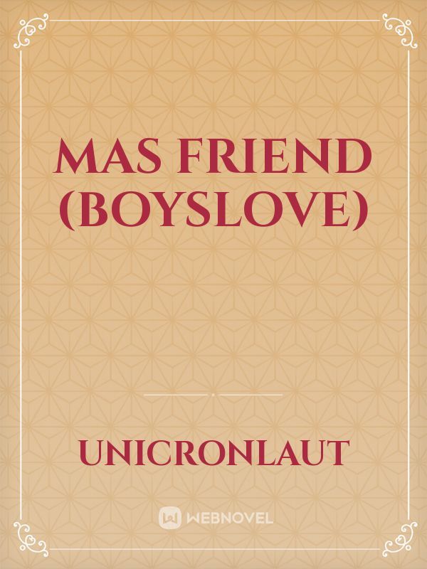 Mas Friend (Boyslove)