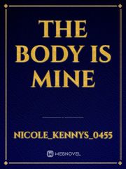 The Body is mine Book
