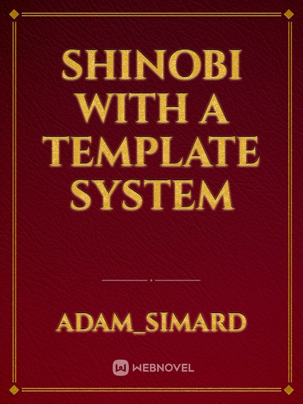 Shinobi With A Template System